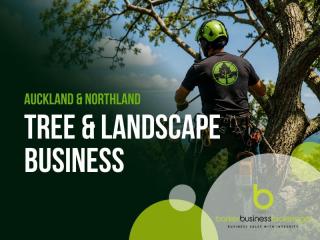 Auckland to Northland Tree & Landcare Business - Proven Performer with Strong Returns