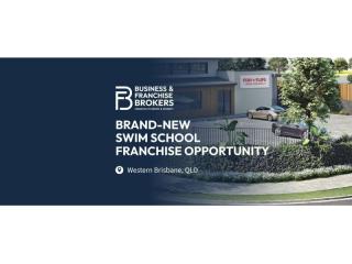 BRAND-NEW SWIM SCHOOL FRANCHISE OPPORTUNITY (WESTERN BRISBANE) BFB4252