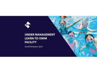 UNDER MANAGEMENT – TURNKEY LEARN-TO-SWIM FACILITY FOR SALE (SOUTH BRISBANE) BFB4261