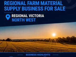 FULLY UNDER MANAGEMENT & HIGHLY PROFITABLE REGIONAL FARM MATERIAL SUPPLY BUSINESS FOR SALE – REGIONAL VICTORIA NORTH WEST
