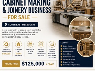Well Established Cabinet Making & Joinery Business For Sale | South East Melbourne